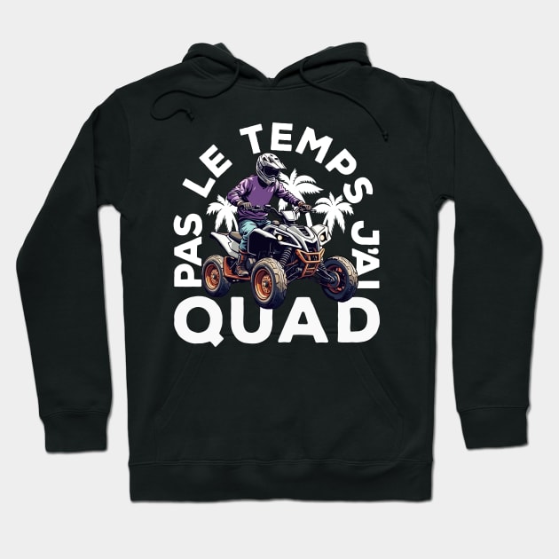 Pas Le Temps J'ai Quad Hoodie by Rebrand